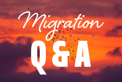 Migration Q & A
